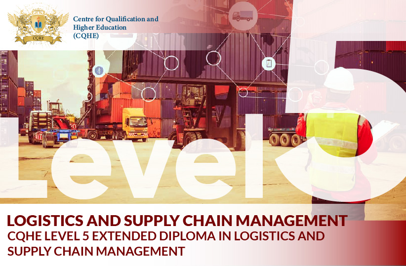CQHE Level 5 Extended Diploma in Logistics and Supply Chain Management