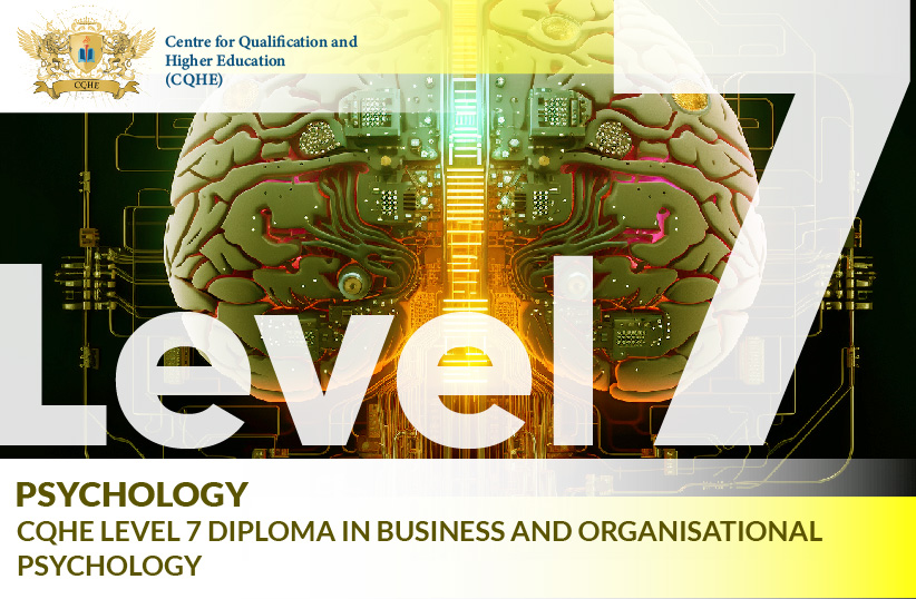 CQHE Level 7 Diploma in Business and Organisational Psychology