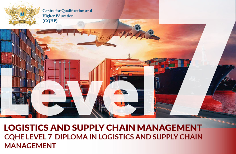 CQHE Level 7 Diploma in Logistics and Supply Chain Management