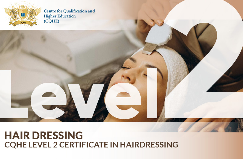 CQHE Level 2 Certificate in Hairdressing