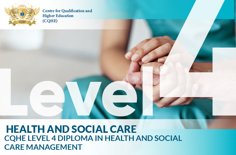 CQHE Level 4 Diploma in Health and Social Care Management